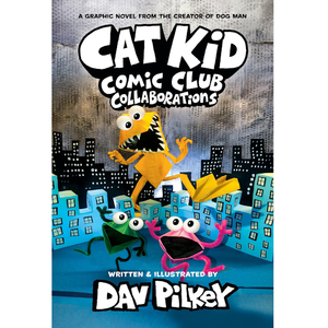 Cat Kid Comic Club #04: Collaborations