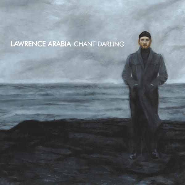 Lawrence Arabia: Chant Darling