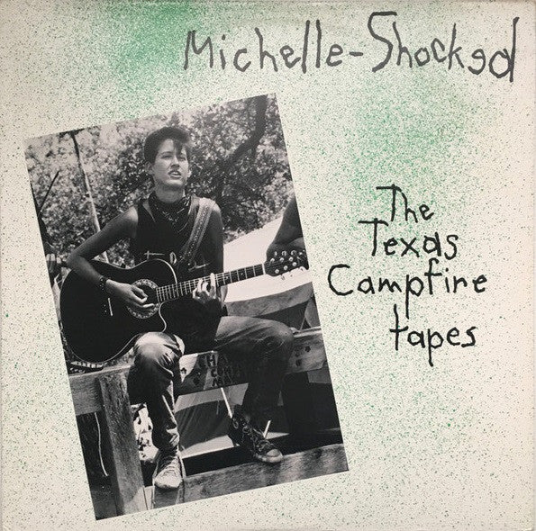 Michelle-Shocked: The Texas Campfire Tapes