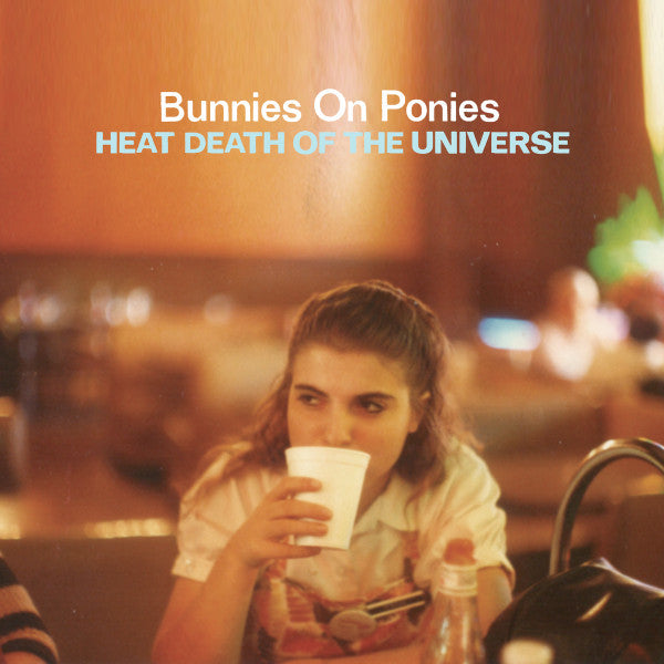 Bunnies On Ponies: Heat Death Of The Universe