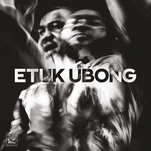 Etuk Ubong: Africa Today