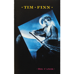 Tim Finn: Big Canoe