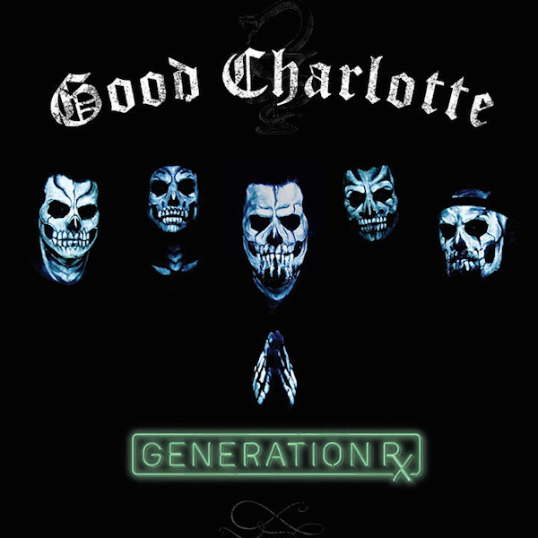 Good Charlotte: Generation Rx