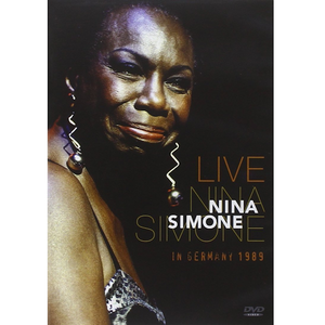 Nina Simone: Live In Germany 1989