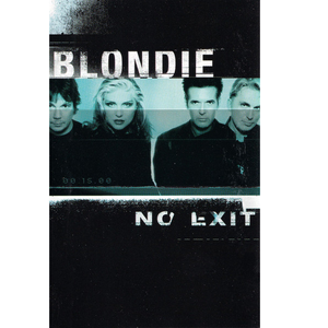 Blondie: No Exit