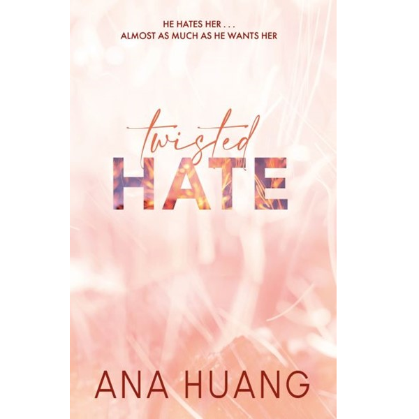 Ana Huang: Twisted Hate