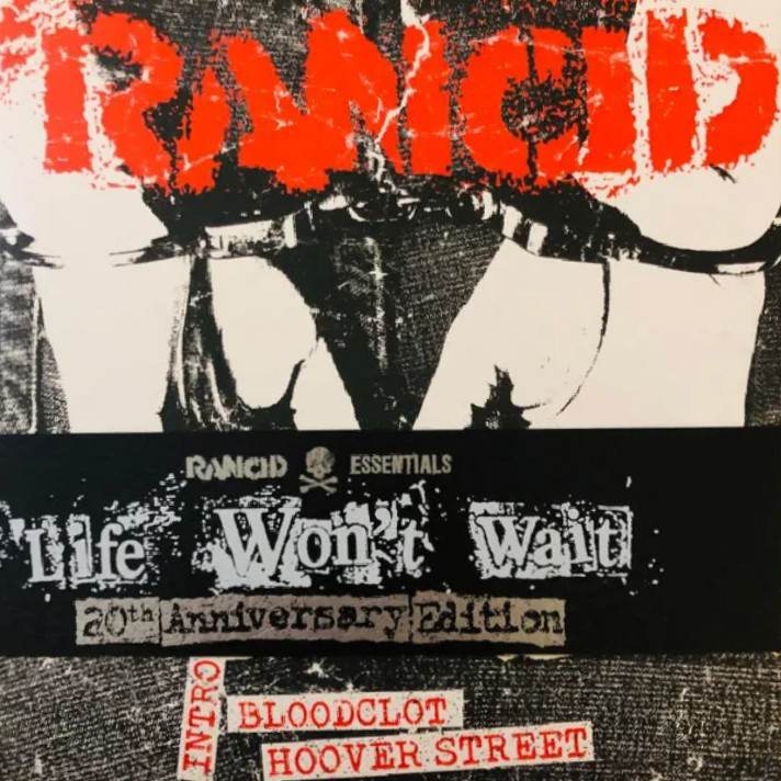 Rancid: Life Won't Wait (20th Anniversary)