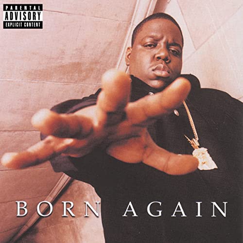 Notorious B.I.G: Born Again