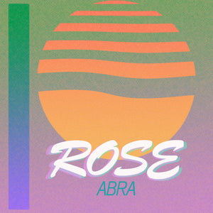 Abra: Rose