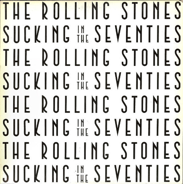 The Rolling Stones: Sucking In The Seventies