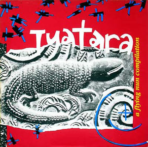 Various: Tuatara (A Flying Nun Compilation)