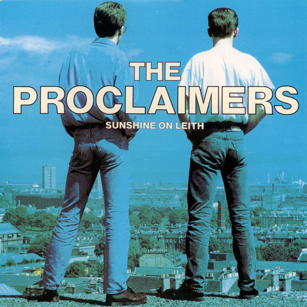 The Proclaimers: Sunshine On Leith