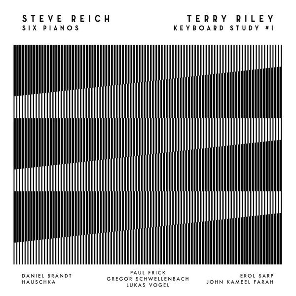 Steve Reich / Terry Riley: Six Pianos / Keyboard Study