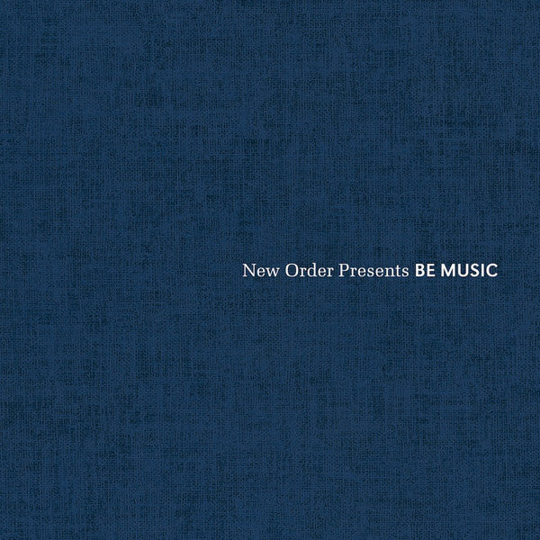 Various: New Order Presents Be Music