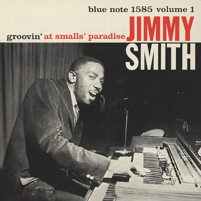 Jimmy Smith:Groovin' At Smalls' Paradise (Volume 1)